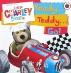 Little Charley Bear: Ready Teddy Go! Ladybird Books