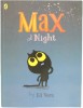 Max at night