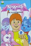Keypers: The glass marble World International Publishing