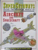 Aircraft and Spacecraft Super cutaways