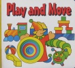 Play and Move