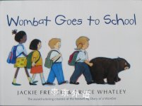 Wombat Goes to School Jackie French