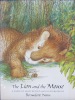 The Lion and the Mouse A FABLE BY AESOP RETOLD