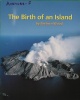 Avenues F (Leveled Books): The Birth of An Island (Rise and Shine)