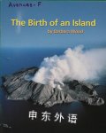 Avenues F (Leveled Books): The Birth of An Island (Rise and Shine) Barbara Woods