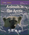 National Geographic Science K (Life Science: Animals): Become an Expert: Animals in the Arctic National Geographic Learning