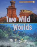 Two Wild Worlds National Geographic Learning