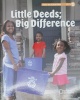 Little Deeds; Big Difference