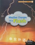 Weather Changes in a Flash Deanne W. Kells