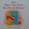 Disney's Have You Seen My Pot of Honey?