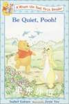 Be Quiet Pooh Disney First Readers Isabel Gaines