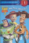 Me Too Woody! Step-Into-Reading Step 1 Random House Disney