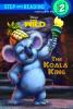 The Koala King (Step into Reading)