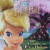 TinkerBell: A Guide to Pixie Hollow