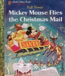 Mickey Mouse Flies the Christmas Mail Annie North Bedford
