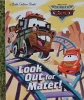 Look Out for Mater! Disney/Pixar Cars Little Golden Book