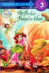 The Perfect Pumpkin Hunt (Disney Fairies) (Step into Reading) RH Disney