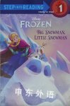 Big Snowman, Little Snowman (Disney Frozen)  Tish Rabe