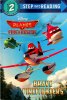 Brave Firefighters (Disney Planes: Fire & Rescue) (Step into Reading)