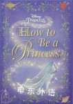 How to Be a Princess Courtney Carbone