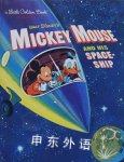 Mickey Mouse and His Spaceship  Jane Werner