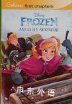 Anna's Icy Adventure (Disney Frozen) (Golden First Chapters) Elise Allen;RH Disney