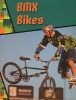 BMX Bikes (Wild Rides!)