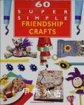 60 Super Simple Friendship Crafts Francesca Rusackas