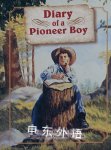 Diary Of A Pioneer Boy STECK-VAUGHN