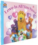 Love is All You Need (Bear in the Big Blue House)