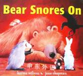 Bear Snores on Karma Wilson