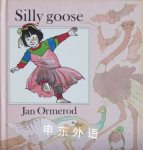 Silly Goose Little Ones Jan Ormerod