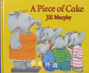 A Piece of Cake Jill Murphy