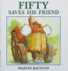 Fifty Saves His Friend