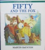 Fifty and the Fox