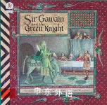 Sir Gawain and the Green Knight Selina Hastings Juan Wijngaard