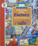 A Busy Day at the Factory (Busy days) Philippe Dupasquier