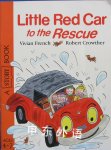 Little Red Car to the Rescue Vivian French