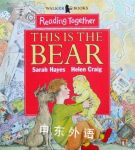 This is the Bear (Reading Together) Sarah Hayes