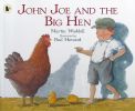 John Joe and the Big Hen