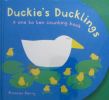 Duckie ducklings: A one to ten counting book