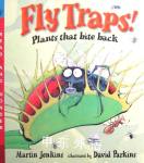 Fly Traps!: Plants That Bite Back Martin Jenkins