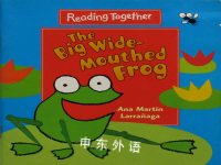 The Big Wide-Mouthed Frog Ana Martin Larranaga