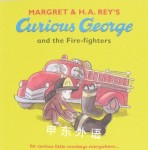 Curious George and the Fire-fighters (Curious George) H. A. Rey