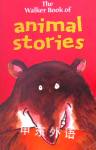 The Walker Treasury of Animal Stories Michael Rosen;Jan Mark;Dick King-Smith