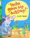 HelloGreat Big Bullfrog West, Colin