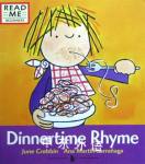 Dinnertime Rhyme (Read Me) June Crebbin
