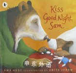 Kiss good night, Sam Amy Hest