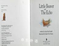 Little Beaver and the Echo (Little Favourites S.)