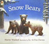Snow Bears Martin Waddell